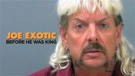 Joe Exotic: Before He Was King poster