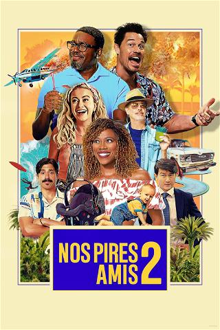 Nos pires amis 2 poster