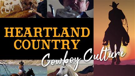 Heartland Country: Cowboy Culture poster
