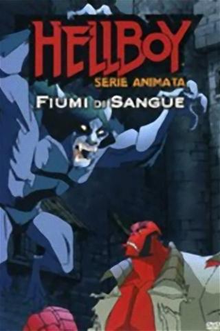 Hellboy: Fiumi di Sangue poster