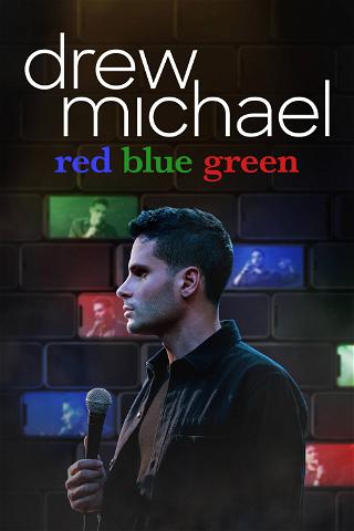 Drew Michael: Vermelho Azul Verde poster