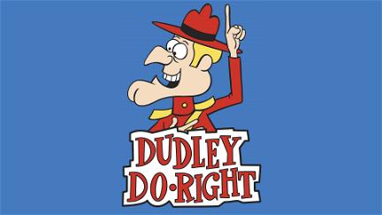 The Dudley Do-Right Show poster