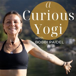 A Curious Yogi with Bobbi Paidel poster