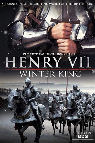 Henry VII: El Rey del Invierno poster
