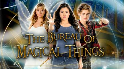 The Bureau of Magical Things poster