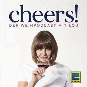 Cheers! Der Weinpodcast mit Lou poster
