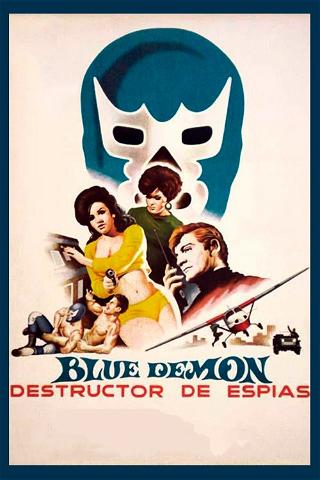 Blue Demon destructor de espías poster