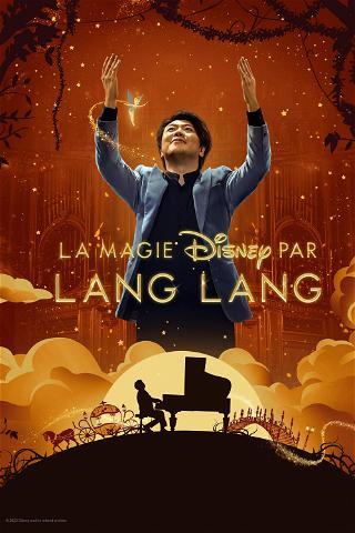 La Magie Disney par Lang Lang poster
