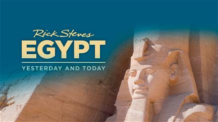 Rick Steves Egypt: Yesterday and Today poster