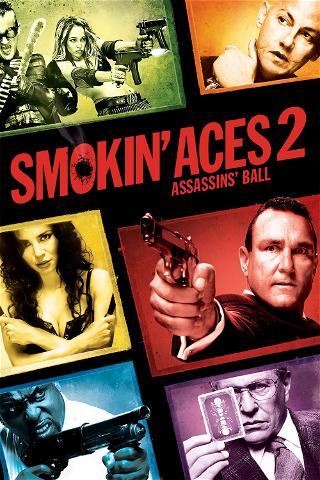 Smokin Aces 2: Assassins Ball poster