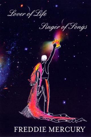 Freddie Mercury: Lover of Life - Singer Of Songs poster