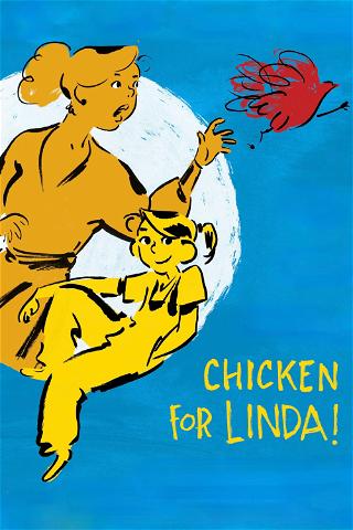 Chicken for Linda! poster