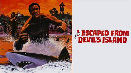 I Escaped From Devil's Island poster