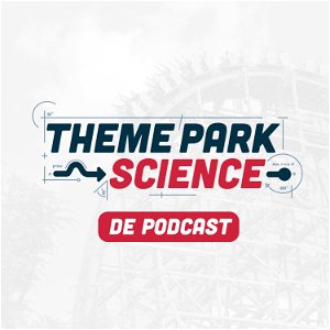 Theme Park Science - de podcast poster