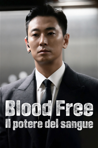 Blood Free - Il potere del sangue poster
