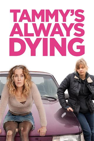 Tammy’s Always Dying poster