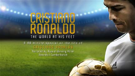 Cristiano Ronaldo - The World at his Feet poster