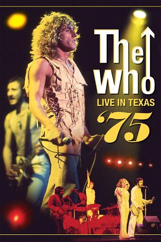 The Who - Live In Texas '75 poster