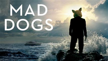 Mad Dogs poster