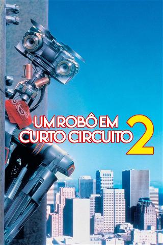Um Robô em Curto Circuito 2 poster