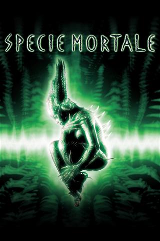 Species - Specie mortale poster