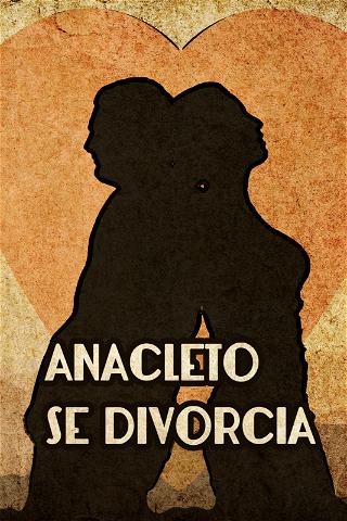 Anacleto se divorcia poster
