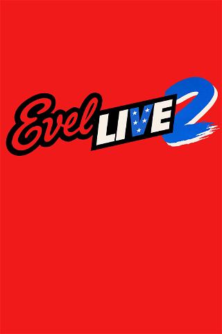 Evel Live 2 poster