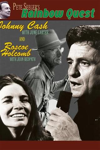 Pete Seeger's Rainbow Quest: Johnny Cash and Roscoe Holcomb poster