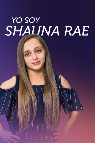 Yo soy Shauna Rae poster