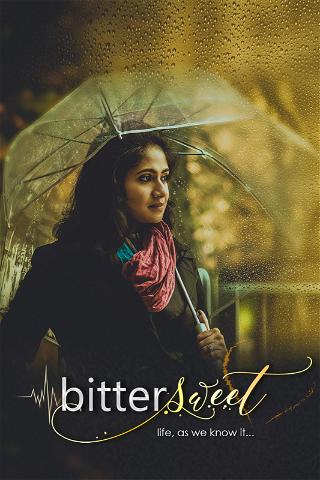 Bittersweet- Life, as we know it. poster