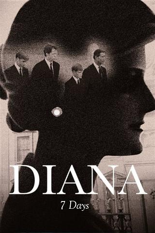 Diana, les sept jours qui ont suivi sa mort poster