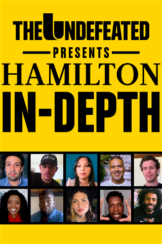 The Undefeated Presents: Hamilton In-Depth poster