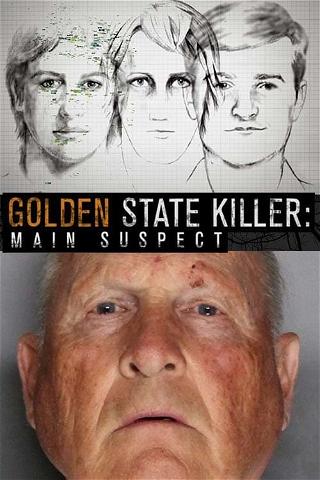 Golden State Killer : Main Suspect poster