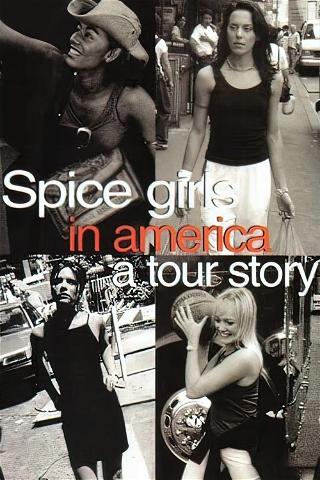 Spice Girls in America: A Tour Story poster