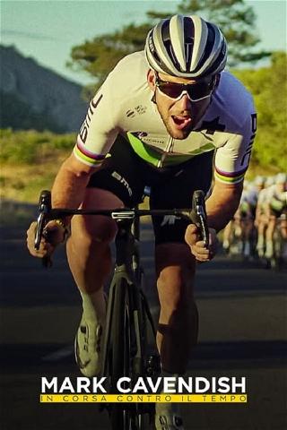 Mark Cavendish - In corsa contro il tempo poster