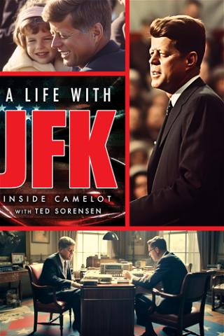 A Life with JFK: Inside Camelot with Ted Sorensen poster