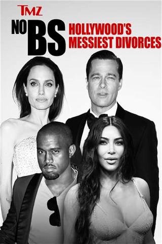 TMZ No BS: Hollywood's Messiest Divorces poster