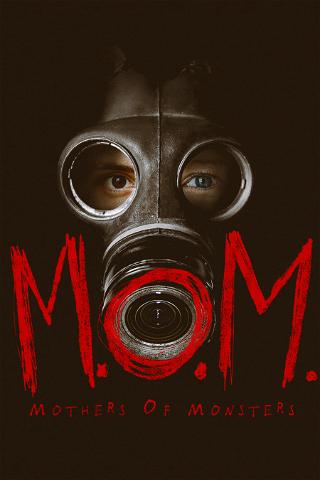 M.O.M.: Mothers of Monsters poster