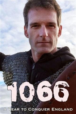 1066:  A Year to Conquer England poster