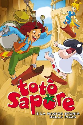Toto Saporé et l'histoire magique de la pizza poster