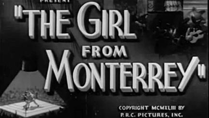 The Girl from Monterrey poster