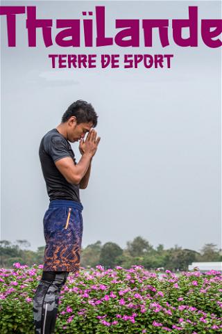 Thaïlande Terre de Sport poster