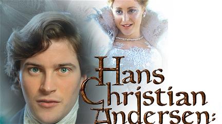 Hans Christian Andersen: Mi Vida Como Un Cuento De Hadas (Doblado) poster