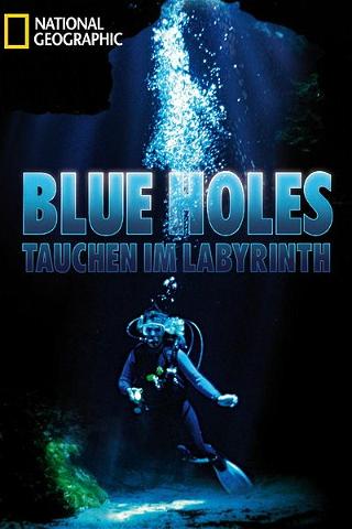 Blue Holes - Tauchen im Labyrinth poster