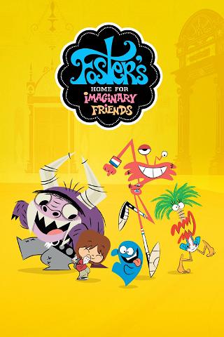 Foster’s Home for Imaginary Friends poster