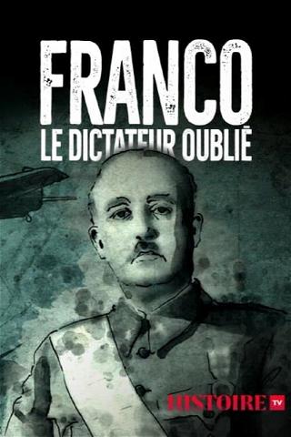 Franco , le dictateur oublié poster