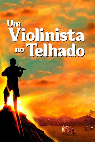 Um Violinista no Telhado poster