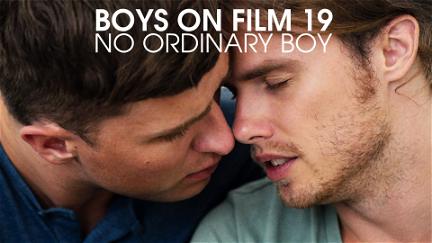 Boys On Film 19: No Ordinary Boy poster