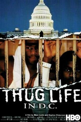 Thug Life in D.C. poster