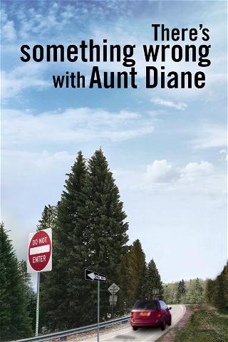 Algo le pasa a la tía Diane poster